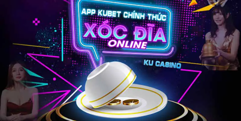 Kubet xóc đĩa chơi thế nào? Phương pháp chơi xóc đĩa hiệu quả kết quả bất ngờ, giải thưởng giá trị