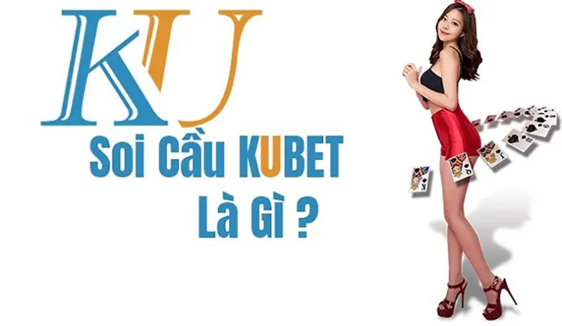 Soi cầu kubet như thế nào? Phương pháp để soi cầu hay nhất Phương pháp Soi cầu kubet hay nhất