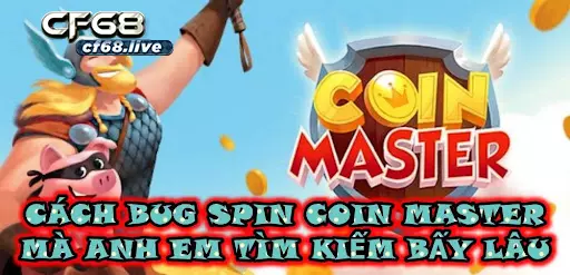 Cách bug spin coin master hiệu quả nhất 2021 Cách Bug Spin Coin Master Mà Anh Em Tìm Kiếm Bấy Lâu