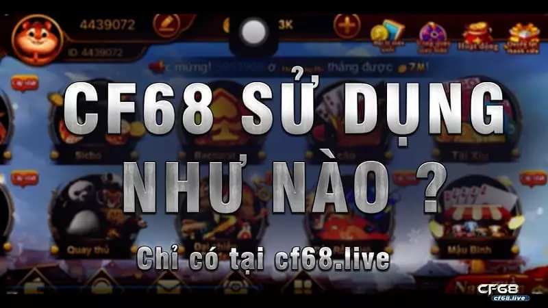 Khám phá cách chơi game cf68 kiếm tiền online siêu dễ game cf68 kiếm tiền online siêu dễ