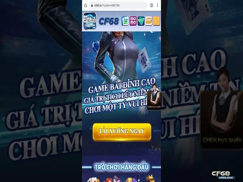CF68 Android có gì đặc biệt? Cách tải app CF68 trên điện thoại CF68 Android