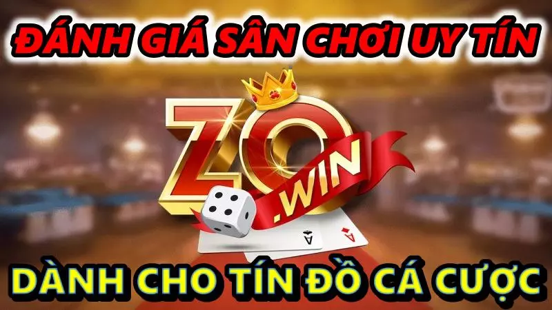Zowin – đánh giá sân chơi uy tín dành cho tín đồ cá cược zowin