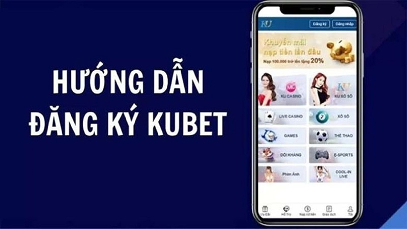 Cách đăng ký Kubet nhanh chóng, đơn giản và hiệu quả nhất Cách đăng ký kubet - Tìm hiểu thông tin về kubet