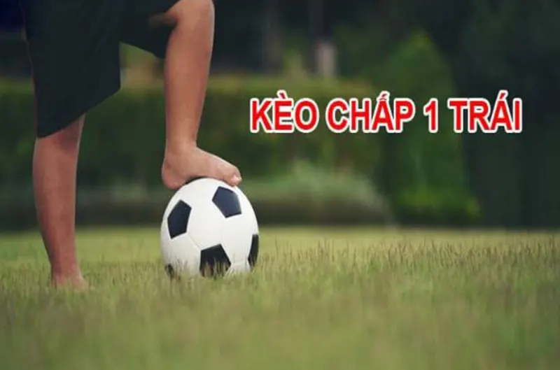 Kèo chấp là như thế nào? Cách chơi Keo chap cf68 hiệu quả Chấp kèo 1 trái là như thế nào?
