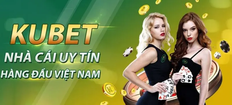 Link Kubet - Thế giới thể thao giải trí đa dạng và tin cậy Tại sao nên tham gia link Kubet để cá cược