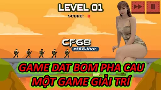 Tìm hiểu Game dat bom pha cau cùng cf68 Game Dat Bom Pha Cau - Một Game Giải Trí