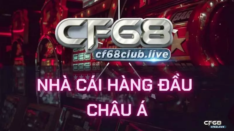 Tìm hiểu về CF68 trực tuyến - Địa chỉ chơi game dành cho cược thủ Tìm hiểu về CF68 trực tuyến - Địa chỉ chơi game dành cho cược thủ