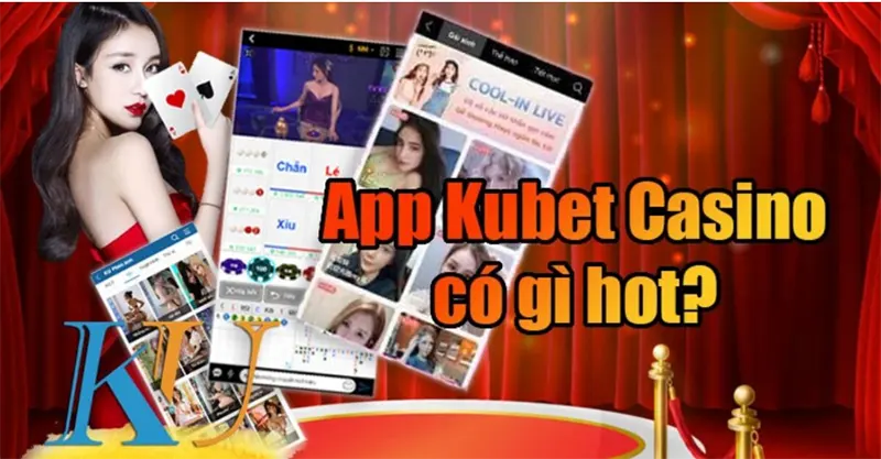Tải Kubet casino nhanh chóng, hiệu quả và chính xác nhất Các bước để thực hiện Tải Kubet casino