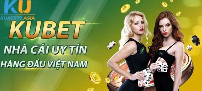 Kubet là gì? Điểm nổi bật, khuyến mãi hấp dẫn Kubet mang đến Kubet - Nhà cái đẳng cấp hàng đầu