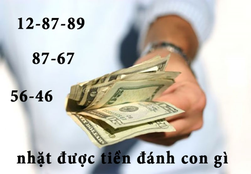 Nhặt được tiền đánh đề con gì cho may mắn, trúng giải lớn Giải mã việc nhặt được tiền đánh đề con gì