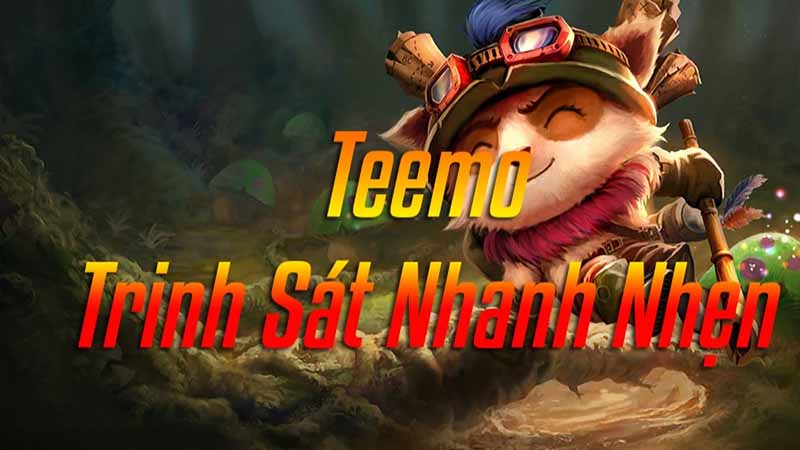Teemo lên đồ như thế nào cho hiệu quả tốt nhất trong mùa mới Teemo - Vị tướng gây khó chịu bậc nhất trong LMHT