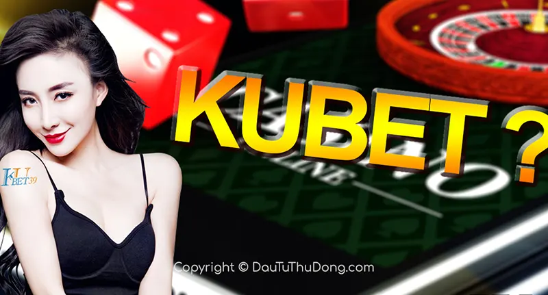 Thông tin về cổng game Kubet net - Đặc điểm nổi bật Kubet net Kubet net nổi bật với với những tiện ích mang đến cho người chơi