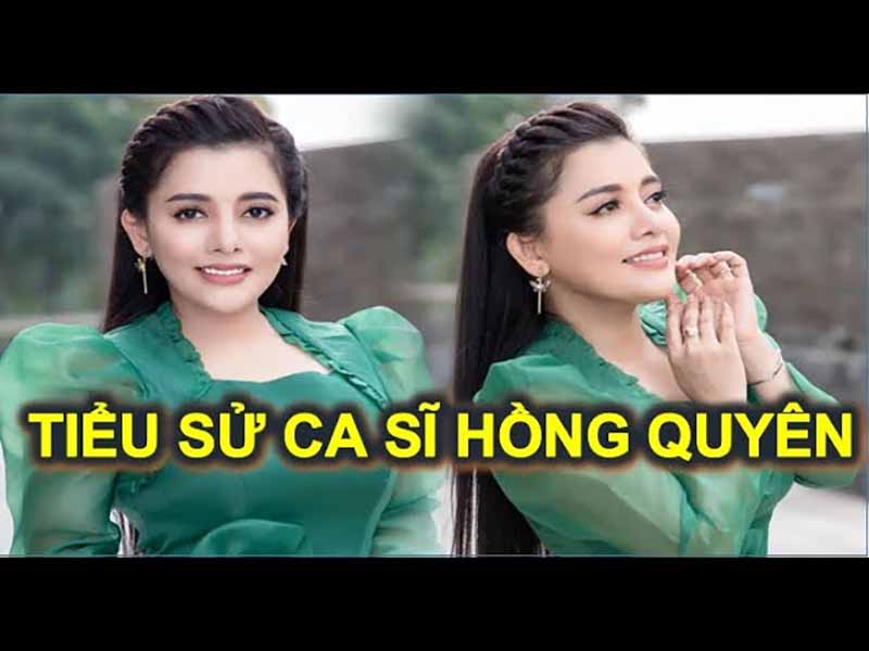 Tiểu sử ca sĩ hồng quyên: Cá nhân, hoạt động nghệ thuật Tiểu sử ca sĩ Hồng Quyên - mang đến những bài hát ngọt ngào đầy cảm xúc