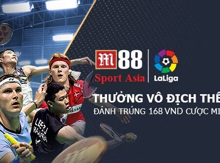 M88 sport asia – Nhà cái cá cược uy tín nhất 2022