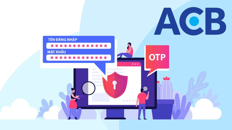 Quên mk ACB phải xử lý thế nào? Cách thực hiện nhanh nhất Quên mk ACB sẽ mang đến những tác hại gì?