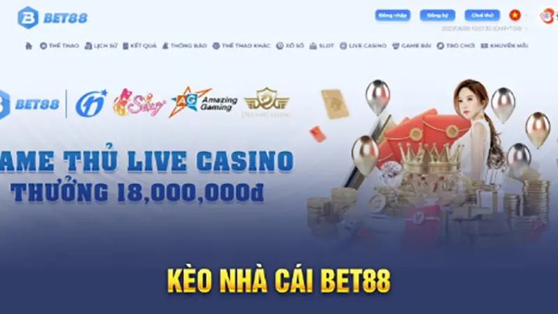 Keo bet 88 là gì? Những đặc điểm nổi bật của Keo bet 88 Những kèo cược nổi bật của keo bet 88