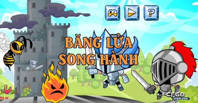 Game băng và lửa: Cùng cf68 tìm hiểu mẹo chơi hay nhất Cách tải trò chơi Lửa và Băng đơn giản cho người chơi