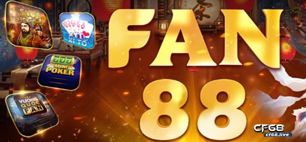 Game Fan88 uy tín game thủ nhất định không thể bỏ lỡ Game Fan88 uy tín game thủ nhất định không thể bỏ lỡ