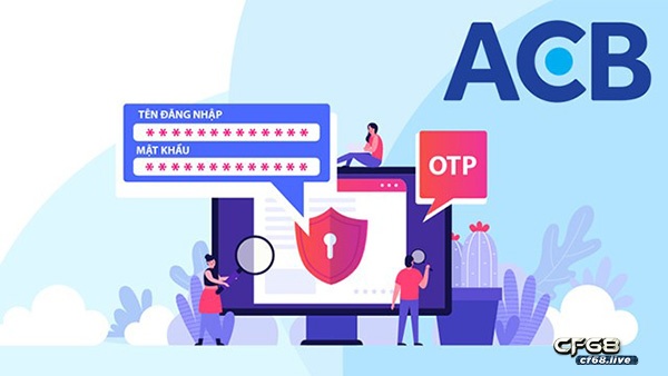 Quên mk ACB banking làm sao lấy lại?| CF68 giải đáp Đặt mật khẩu ACB Banking dễ nhớ để tránh việc hay quên