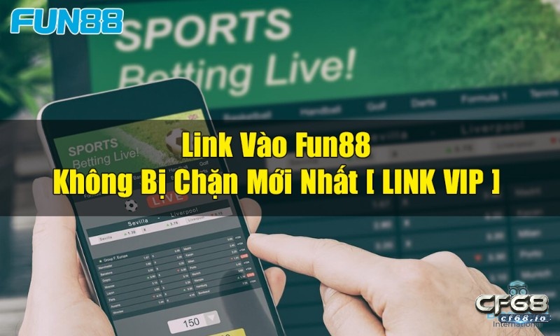 Fun88 - link vào Fun88 mới nhất - Cách vào Fun88 khi bị chặn Fun88 -- link vào Fun88 không bị chặn mới nhất