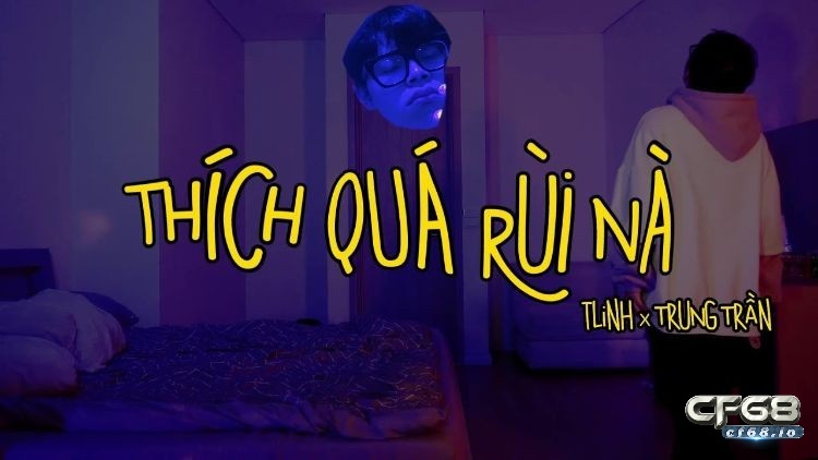 Tlinh là ai? Tổng hợp thông tin Rapper Tlinh mới nhất 2023 Ảnh bìa ca khúc Thích Quá Rùi Nà