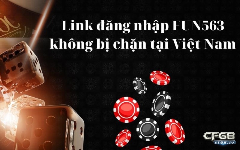 Fun563 - Review chi tiết sân chơi cá cược uy tín hàng đầu Đăng ký và đăng nhập để tham gia khám phá Fun563 trọn vẹn.