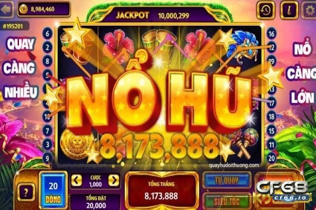Hũ nổ là gì? Chiến thuật giành chiến thắng cùng Cf68 Những tựa game hũ nổ đang được yêu thích nhất