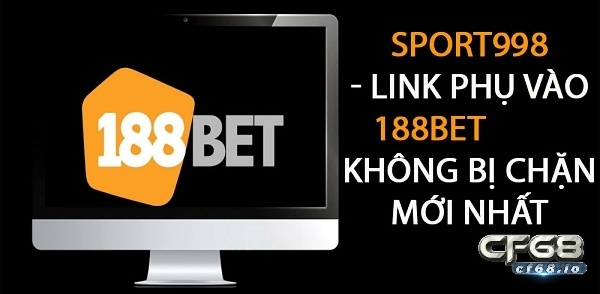 Sport998 - Link mới vào nhà cái 188bet thoải mái, vi vu Hệ thống nhà cái uy tín và chuyên nghiệp hiện nay trên thị trường