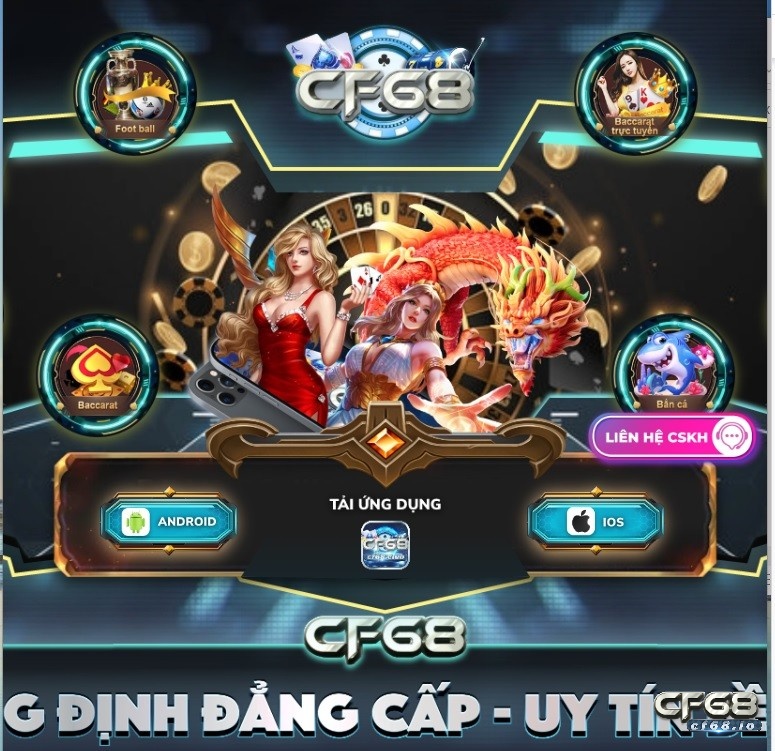 Tải cf68: 3 bước đơn giản chỉ 2 phút sở hữu app hay Tải cf68 giúp người chưa giải trí trên ứng dụng siêu nhanh