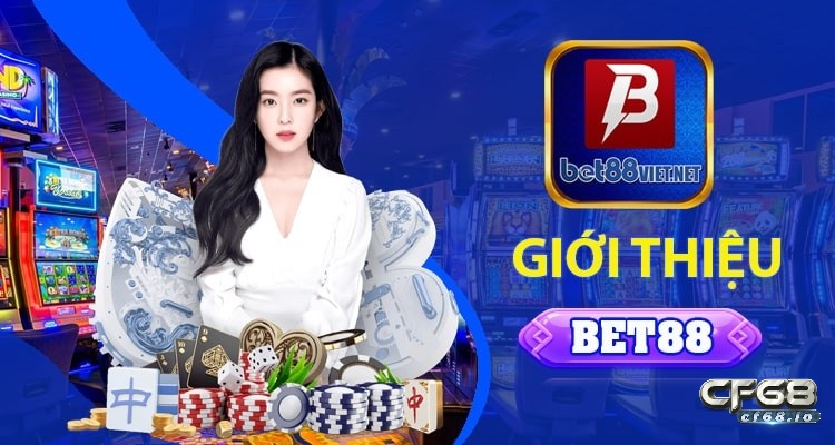 Bet 88. com. vn - Nơi cung cấp kèo cược trực tuyến chất lượng Bet 88. com. vn- Nhà cái cá cược giúp bạn dễ dàng kiếm tiền hàng đầu hiện nay