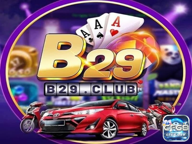B29 Bet - Nền tảng cá cược trực tuyến uy tín và đáng tin cậy B29 Bet cổng game đáng nhất hiện nay