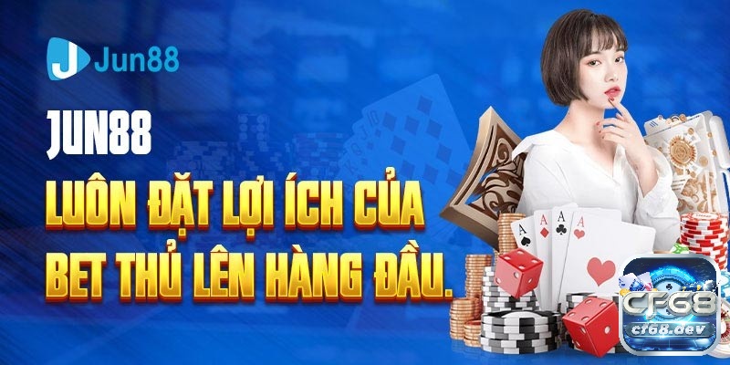 Jun88 jun88n.net - Sòng bạc online tốt nhất cho game thủ Việt Điểm mạnh thu hút người chơi tại Jun88 Jun88n.net