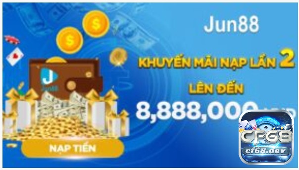 Nhà cái bet Jun88 chất lượng, uy tín số 1 nên tham gia Khuyến mãi lớn khi nạp tiền lần 2