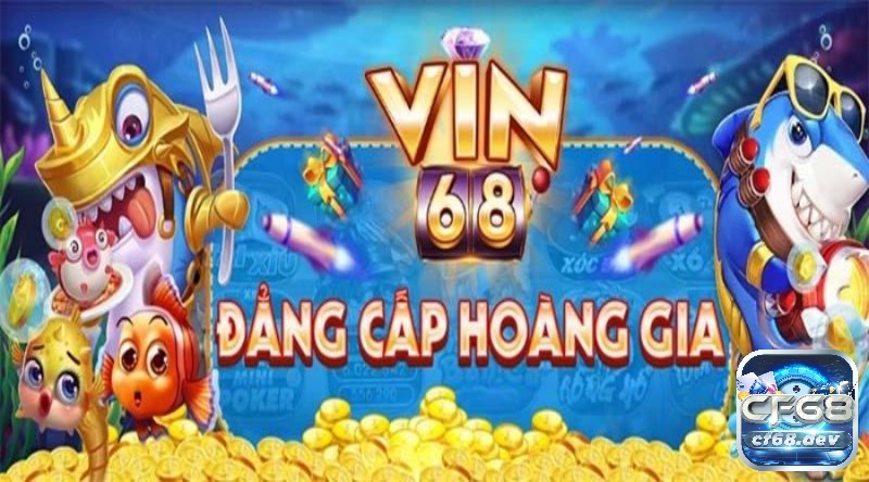 Vin 68 Club – Sân chơi thu hút tiền tài cho cược thủ Vin 68 Club – Sân chơi thu hút tiền tài cho cược thủ