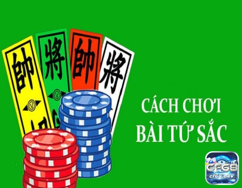 Bài tứ sắc online - Cách chơi & các quy tắc cơ bản cho lính mới cf68 Hướng dẫn chơi bài tứ sắc online chi tiết