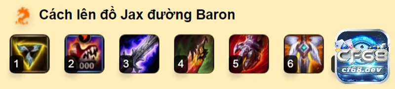 Jax tốc chiến: Mùa 8 chơi sao cho chuẩn? CF68 bật mí Trang bị Jax tốc chiến đi đường Baron