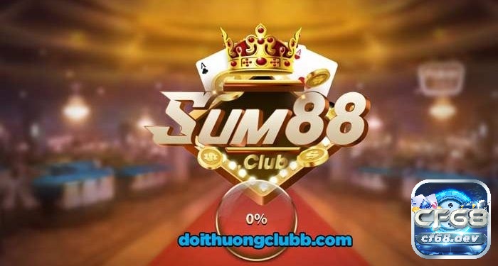 Sum88 tài xỉu: Đánh giá và chiến lược giúp bạn thành công cf68 Giới thiệu về Sum88 tài xỉu