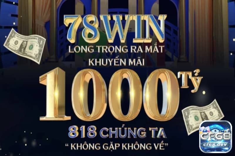 78win - 78win: Đặt cược, thắng lớn và trải nghiệm không tưởng Khuyến mãi cực hot tại 78win - 78win