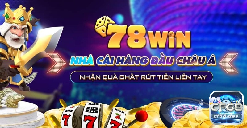 78win - 78win: Đặt cược, thắng lớn và trải nghiệm không tưởng Giới thiệu nhà cái 78win - 78win