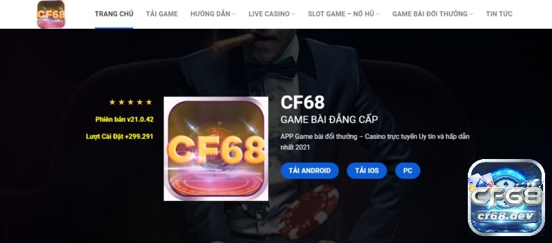 Game uy tin CF68 - Sân chơi hàng đầu với kho game đồ sộ Có thể tải CF68 về thiết bị để chơi dễ dàng