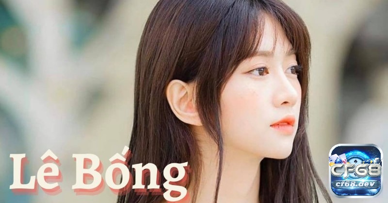 Tiểu sử Lê Bống - Hot Tiktoker Việt Nam sinh năm 1995 Lê Bống là người mẫu, diễn viên