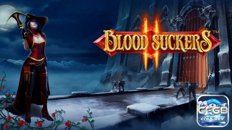 Blood Suckers II slot: Kẻ hút máu bản nâng cấp đầy hấp dẫn cf68 Chủ đề siêu kinh dị trong Blood Suckers II