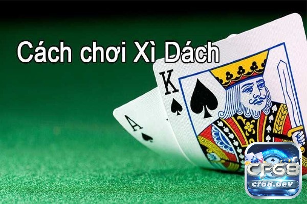Dằn dơ trong xì dách là gì? Dằn bao nhiêu thì bị gọi là "dơ" cf68 hướng dẫn Tìm hiểu về các hình thức dằn dơ trong xì dách là gì?