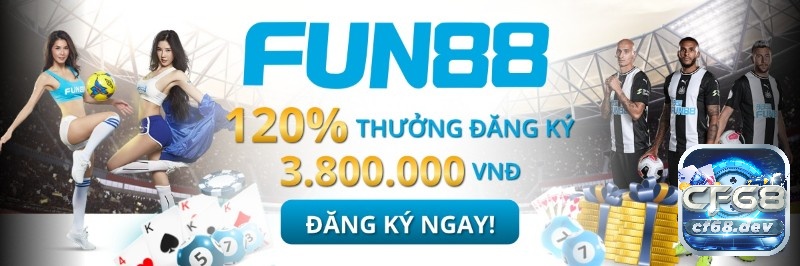 Fun88 vui com - Nền tảng cung cấp dịch vụ cá cược số 1 Châu Á Hướng dẫn đăng ký Fun88 vui com