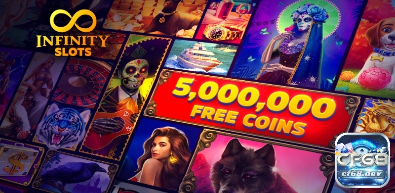 Infinity slots: Sòng bạc xã hội đình đám nhất hiện nay cf68 Theo dõi sự kiện thường xuyên để không bỏ lỡ chương trình nhận xu miễn phí