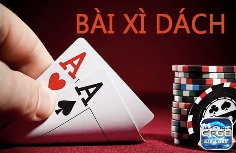 Kéo xì dách là gì? Phương pháp để kéo xì dách hiệu quả tại cf68 Kéo xì dách là gì? Nắm vững các thông tin về bài xì dách