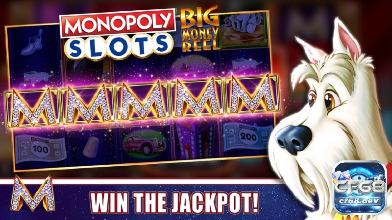 Monopoly slots với những tính năng thưởng hấp dẫn nhất tại cf68 Cơ hội nhận được thưởng lớn nếu tham gia cược lớn