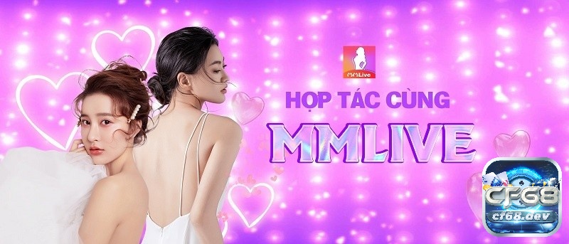 Tải app mmlive: Hướng dẫn tải nhanh chóng và an toàn nhất Tải mmlive để cùng trải nghiệm