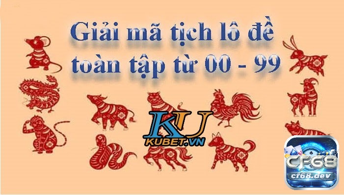 Tịch số de từ 00 đến 99 và nghĩa của các con số trong số đề Con số tịch số de từ 00 đến 99 có ý nghĩa gì?
