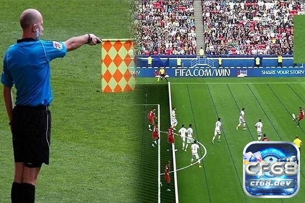 Việt vị là gì? Tìm hiểu về quy tắc việt vị mới nhất trong bóng đá bởi cf68 Việt vị là gì? Và cách xử phạt như thế nào?